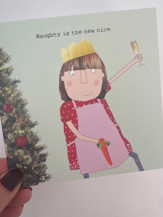 CHRISTMAS -  Naughty is the new nice Card