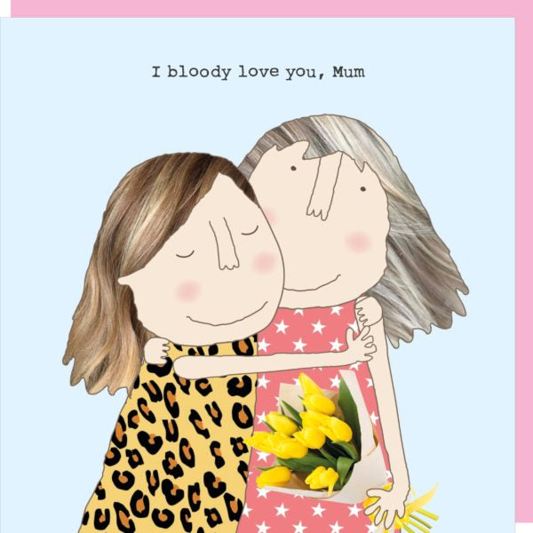Bloody Love Mum Card